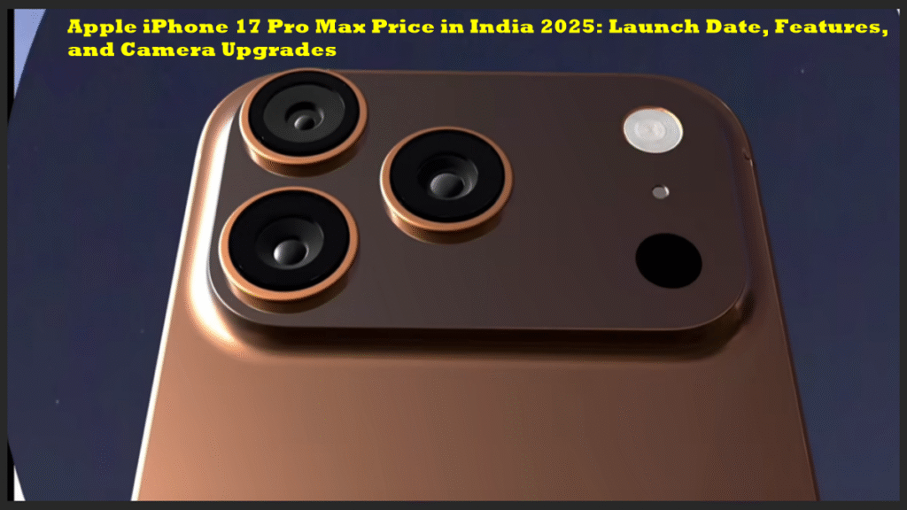 Apple iPhone 17 Pro Max Price in India 2025