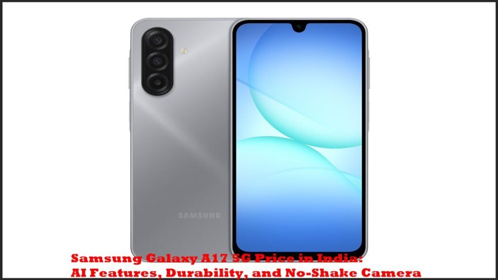 Samsung Galaxy A17 5G Price in India