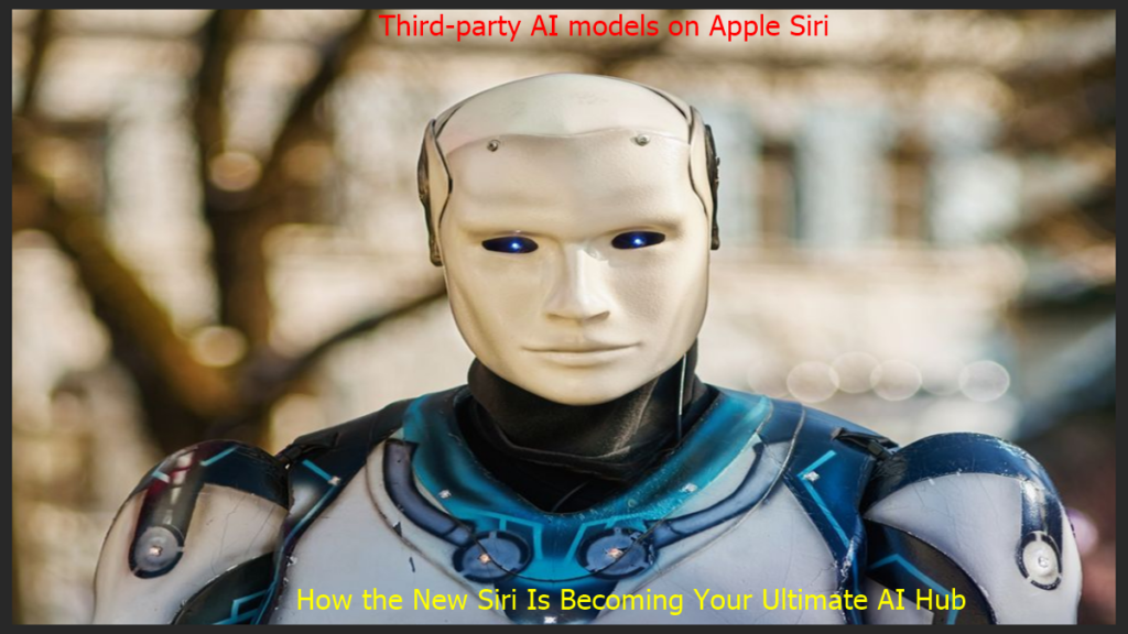 third-party AI models on Apple Siri